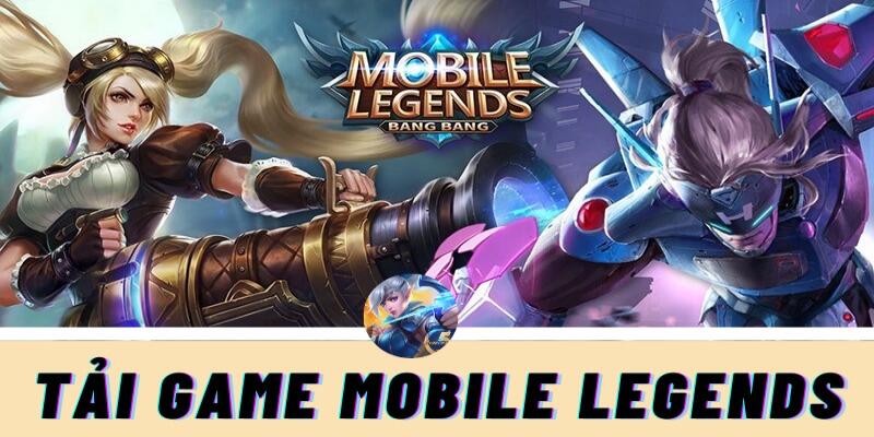 Tải game Mobile Legends